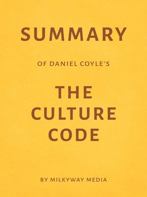 cover image of Summary of Daniel Coyle's the Culture Code